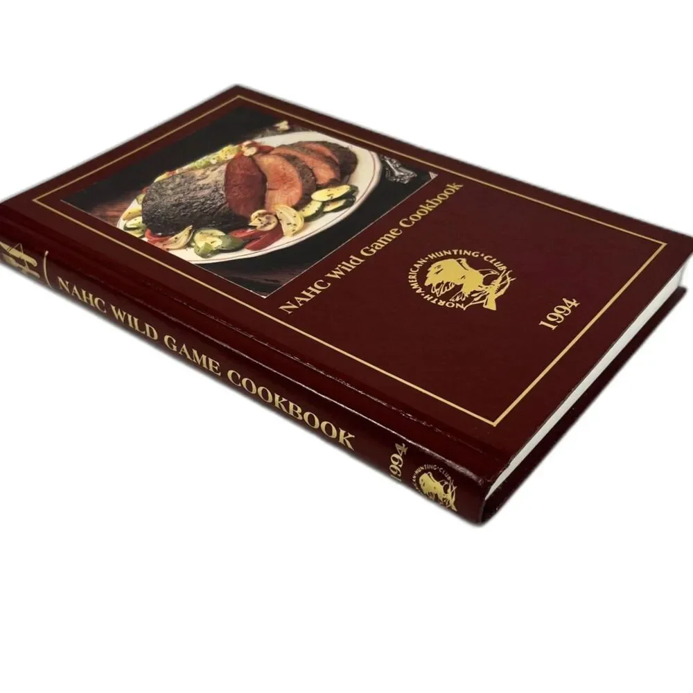Wild Game Cookbook 1994 Field Tested Recipes North American Hunting Club NAHC
